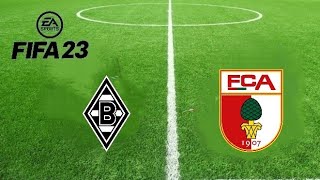 Borussia M‘gladbach vs FC Augsburg Bundesliga 2324  21 JAN  FIFA 23 Gameplay easports fifa23 [upl. by Gabriell964]