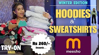 All new winter edition MEESHO HOODIES amp SWEATSHIRT haul 😍  Tryon  Honest Review  gimaashi [upl. by Eatnad]