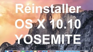 Comment formater son MAC et réinstaller OS X 1010 Yosemite [upl. by Ativel]