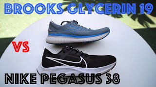 Brooks Glycerin 19 vs Nike Pegasus 38 [upl. by Grenville]