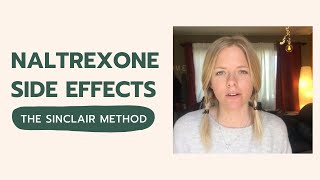 Naltrexone Side Effects  The Sinclair Method  My Experience [upl. by Yrot]