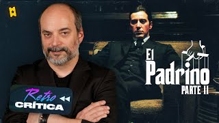 Retro crítica El Padrino Parte II The Godfather Part II [upl. by Rehpretsirhc]