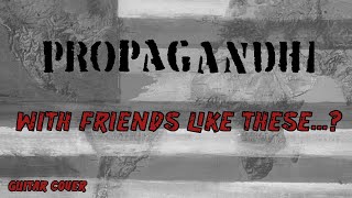 GG Guitar Cover PROPAGANDHI  With Friends Like These Who The Fuck Needs Cointelpro [upl. by Chemush]