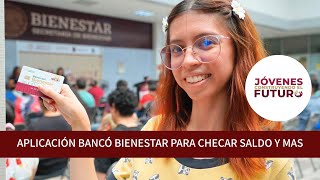 Como Activar Aplicacion Del Bienestar Para Transferencias Y Pagos Jovenes Construyendo El Futuro [upl. by Alcinia]