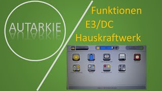 Funktionen E3DC Hauskraftwerk  Autarkie  Folge 17 [upl. by Ogata288]