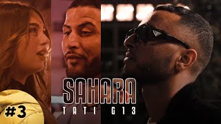 TATI G13  Sahara Official Music Video [upl. by Seitz378]