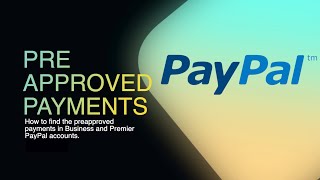 How to Find PayPal Preapproved Payment Plans for Business and Premier Accounts [upl. by Kilah468]