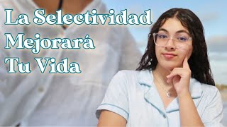 La Selectividad Mejorará Tu Vida  EP 21 [upl. by Aihsekyw]