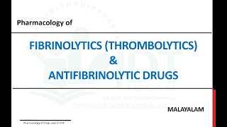 FIBRINOLYTICS Thrombolytics amp ANTIFIBRINOLYTIC DRUGS Pharmacology Malayalam [upl. by Grimona]