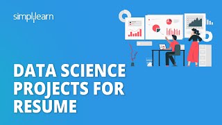 Data Science Projects for ResumeTop 5 Data Science Projects for Your Resume Simplilearn [upl. by Notnats]