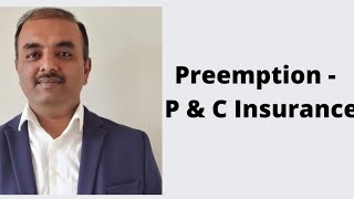 Preemption  P amp C Insurance [upl. by Intosh]