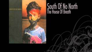 South Of No North  The House Of Breath [upl. by Fasta]