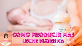 8 TRUCOS para producir mas LECHE MATERNA  202O [upl. by Fishback46]