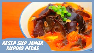 RESEP SUP JAMUR KUPING PEDAS BIKIN NAMBAH NASI LAGI [upl. by Odrareg]