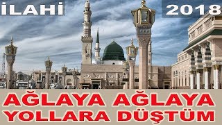 Ağlaya Ağlaya Yollara Düştüm 2018 Yılının En İyi Müziksiz İlahisi [upl. by Ansley]