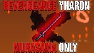 Terraria Calamity Mod  Revengeance Yharon Murasama Only [upl. by Atteuqcaj]