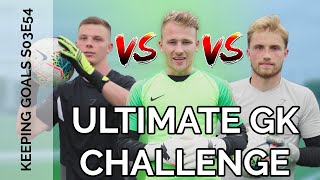 THE ULTIMATE GOALKEEPER CHALLENGE  Whos Number 1 feat IdealGK amp 1stedGK [upl. by Eissirc537]