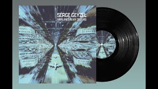 Serge Geyzel  Airplanes in my dreams [upl. by Misab]