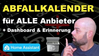 Home Assistant Müllkalender für ALLE Anbieter einrichten [upl. by Caiaphas]