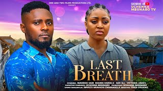 LAST BREATH  MAURICE SAM REGINA DANIELS ADA ULI VICTORIA JAMES latest 2024 nigerian movies [upl. by Dupaix]