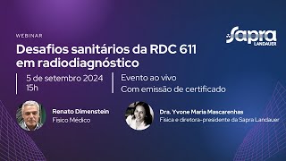 Desafios sanitários da RDC 611 em radiodiagnóstico [upl. by Dlopoel]