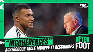 quotJurisprudence priorité au Real privilègequotAcherchour tacle Deschamps et Mbappé qui zappe les Bleus [upl. by Eimilb]