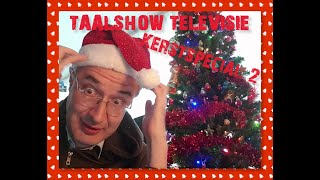 Taalshow Televisie Kerstspecial 2 [upl. by Allegra]