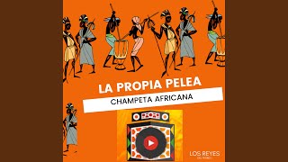 La Propia Pelea  Champeta Africana Original [upl. by Minta]