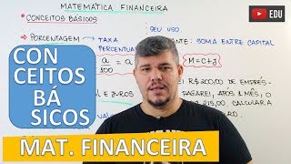 Conceitos Básicos  Matemática Financeira 1 [upl. by Erdrich222]