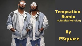 Psquare  Temptation Remix Official Video [upl. by Kcirrad690]