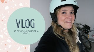 VLOG  Je deviens coursier à vélo [upl. by Nikos]