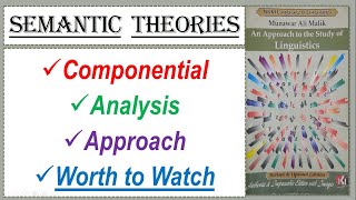 Semantic TheoryComponential Analysis ApproachLinguistics [upl. by Arerrac235]