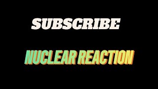 Nuclear Reaction  Radioactive Decay  Nuclear Transmutation [upl. by Ayenet590]