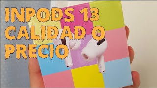 Audífonos tipo Airpods Pro  Inpods 13 ¿Valen la pena [upl. by Sup940]