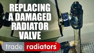 How To Replace A Damaged Radiator Valve by Trade Radiators [upl. by Enomrej]