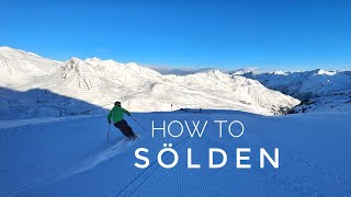 Sölden Ski Resort Guide 奥地利索尔登滑雪场 [upl. by Elleryt]