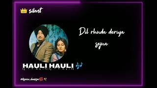 hauli hauli song।lyricel video ✨। made by lyriceduniya ।sport mee🙏✨ [upl. by Nnyloj240]