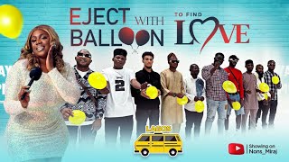 Episode 41 LAGOS EDITION pop the balloon to eject the least attractive person on the Huntgame show [upl. by Eillah]