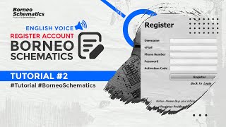 ENGLISH TUTORIAL 2  REGISTER ACCOUNT ON BORNEO SCHEMATICS [upl. by Lunnete4]