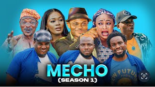 MECHO Season 1  Kiekie  Lalude  Denrele  Ogb Recent  Francis Odega  Yemi Elesho  Isbae U [upl. by Fante]