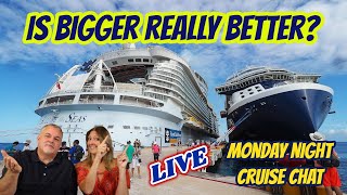 Is Bigger Really Better when it comes to Cruise Ships  Weekly LIVE Cruise and Travel QampA [upl. by Nnav128]