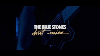 The Blue Stones  Dont Miss Official Lyric Video [upl. by Htabmas]