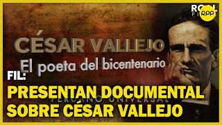 Se presenta documental de César Vallejo en la Feria Internacional del Libro de Lima [upl. by Ellecram]