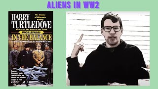 In the Balance is a GREAT start to Turtledove’s World War series  Alternative History Reviewed 3 [upl. by Adeline]