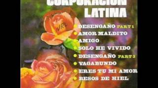 La Corporacion Latina Besos De Hiel [upl. by Nary57]