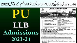 Punjab University Law College PULC LLB Admissions 202324  Lahore Gujranwala amp Jhelum [upl. by Enitnelav]