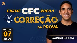 EXAME DE SUFICIÊNCIA CFC 20231 CORREÇÃO  GABARITO AO VIVO  0705 às 15h00 [upl. by Yehudi]