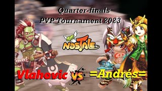 Nostale PVP Tournament 2023 Vlahovic VS Andrés [upl. by Adila758]