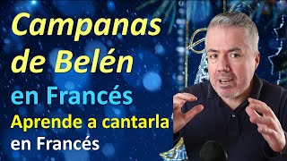 Cantar en francés Campanas de Belén  Aprende a cantar en Francés [upl. by Hutner]