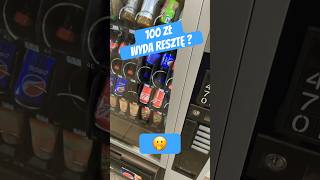 Czy stracilem 100 zł 💰automat wydaje resztę 😬 Napój kosztuje 4 zł 🥱 [upl. by Ethan622]